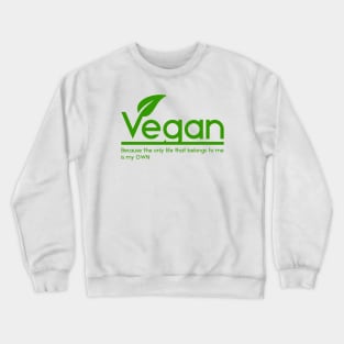 Vegan life Crewneck Sweatshirt